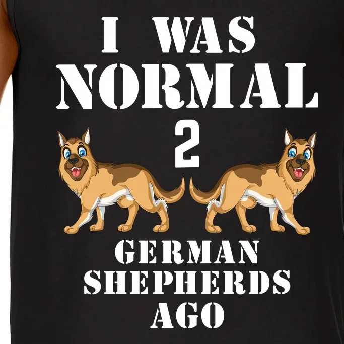 I Was Normal 2 German Shepherds Ago Comfort Colors® Tank Top