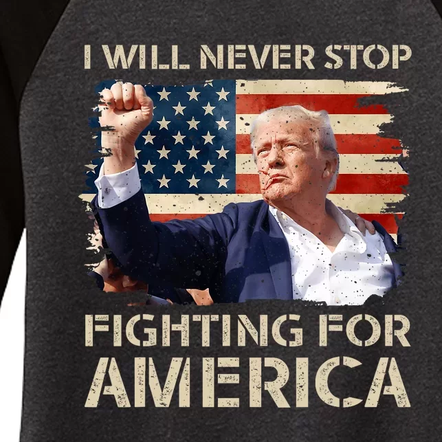 I Will Never Stop Fighting For America Trump Strong Women's Tri-Blend 3/4-Sleeve Raglan Shirt