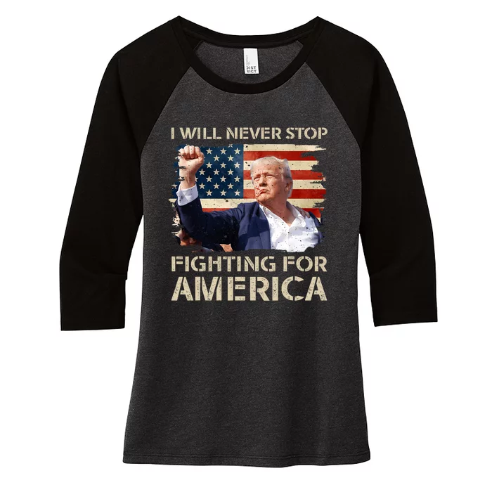 I Will Never Stop Fighting For America Trump Strong Women's Tri-Blend 3/4-Sleeve Raglan Shirt