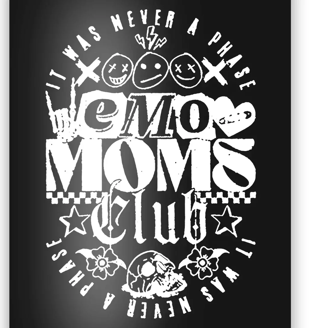 It Was Never A Phase Emo Moms Club Poster