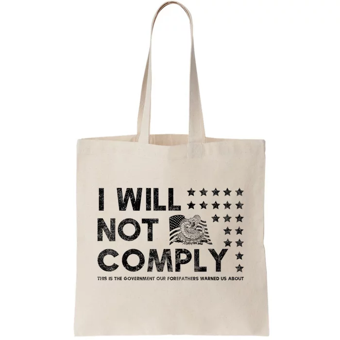 I Will Not Comply Gadsden Flag Patriotic Tote Bag