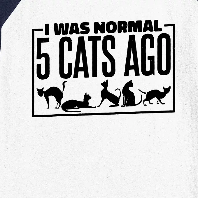 I Was Normal 5 Cats Ago, Cat Lady Or Cat Mom And Dad Baseball Sleeve Shirt