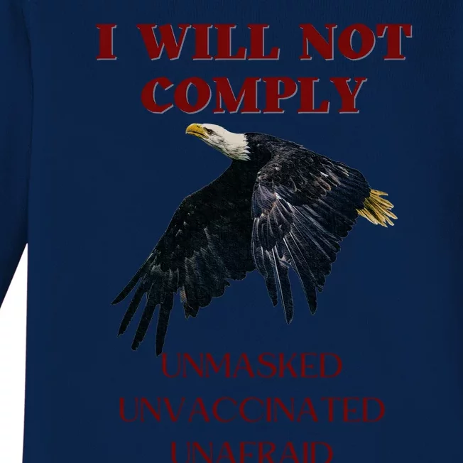 I Will Not Comply Anti Vaccine Mandate Anti Biden Baby Long Sleeve Bodysuit