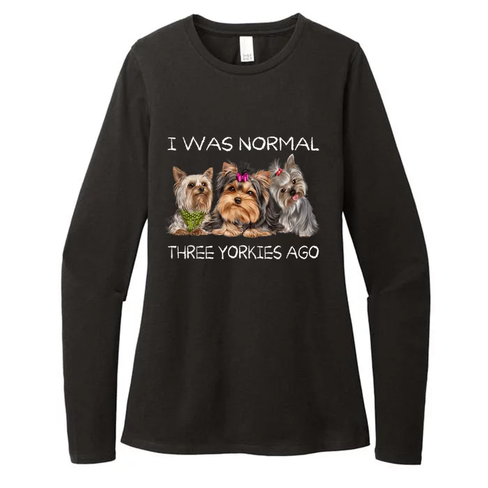 I Was Normal Three Yorkies Ago Funny Dog Lovers Gifts Womens CVC Long Sleeve Shirt