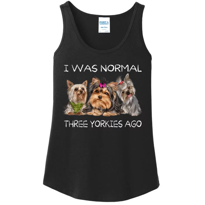 I Was Normal Three Yorkies Ago Funny Dog Lovers Gifts Ladies Essential Tank