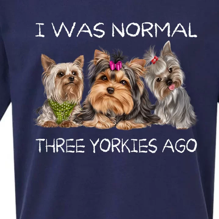 I Was Normal Three Yorkies Ago Funny Dog Lovers Gifts Sueded Cloud Jersey T-Shirt