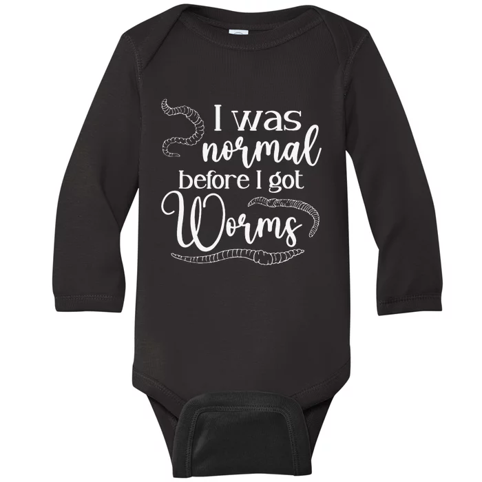 I Was Normal Before I Got Worm Farmer Vermiculture Baby Long Sleeve Bodysuit