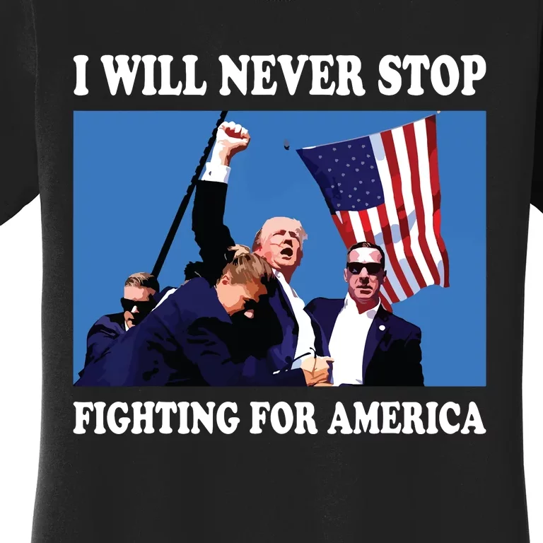 I Will Never Stop Women's T-Shirt