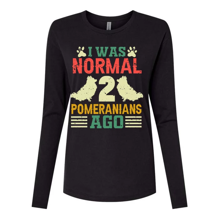 I Was Normal 2 Pomeranians Ago Womens Cotton Relaxed Long Sleeve T-Shirt