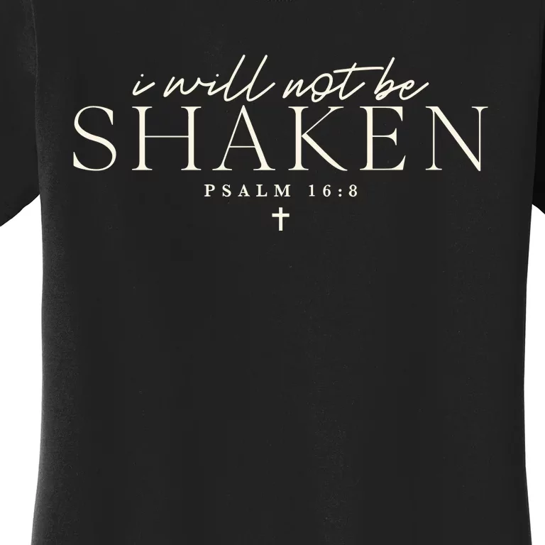 I Will Not Be Shaken Christian Minimal Women's T-Shirt