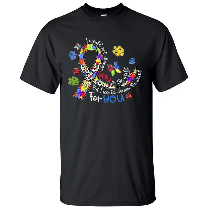 I Would Not Change You For The World Autism Leopard Puzzles Tall T-Shirt