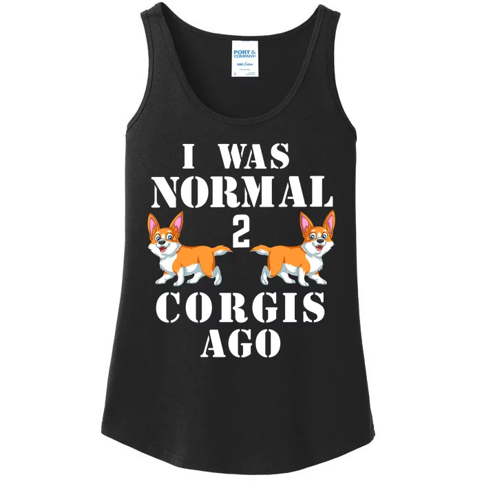 I Was Normal 2 Corgis Ago Ladies Essential Tank