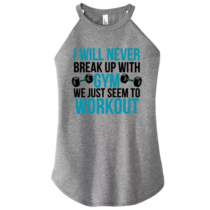 I Will Never Break Up With Gym, We Just Seem To Workout Women’s Perfect Tri Rocker Tank