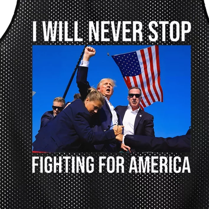 I Will Never Stop Fighting For America Trump Quote Mesh Reversible Basketball Jersey Tank