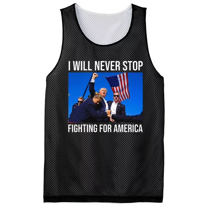 I Will Never Stop Fighting For America Trump Quote Mesh Reversible Basketball Jersey Tank