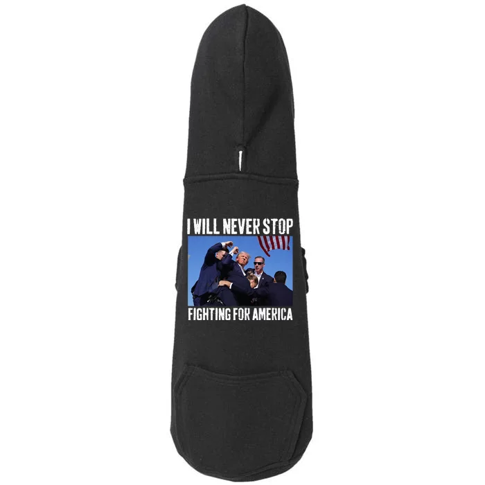 I Will Never Stop Fighting For America Trump Doggie 3-End Fleece Hoodie