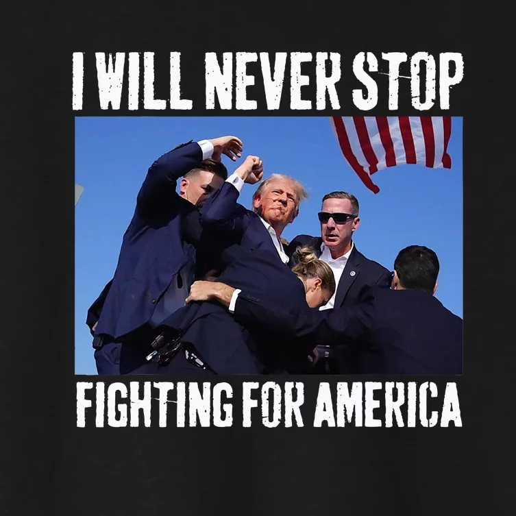 I Will Never Stop Fighting For America Trump Women's Crop Top Tee