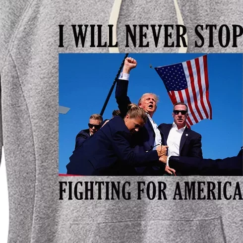 I Will Never Stop Fighting For America Women's Fleece Hoodie