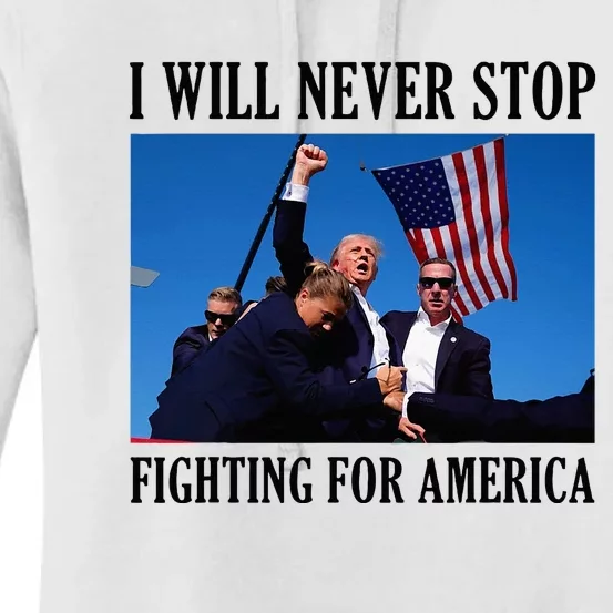 I Will Never Stop Fighting For America Women's Pullover Hoodie