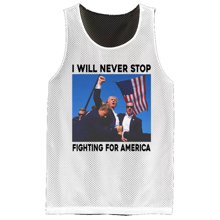 I Will Never Stop Fighting For America Mesh Reversible Basketball Jersey Tank