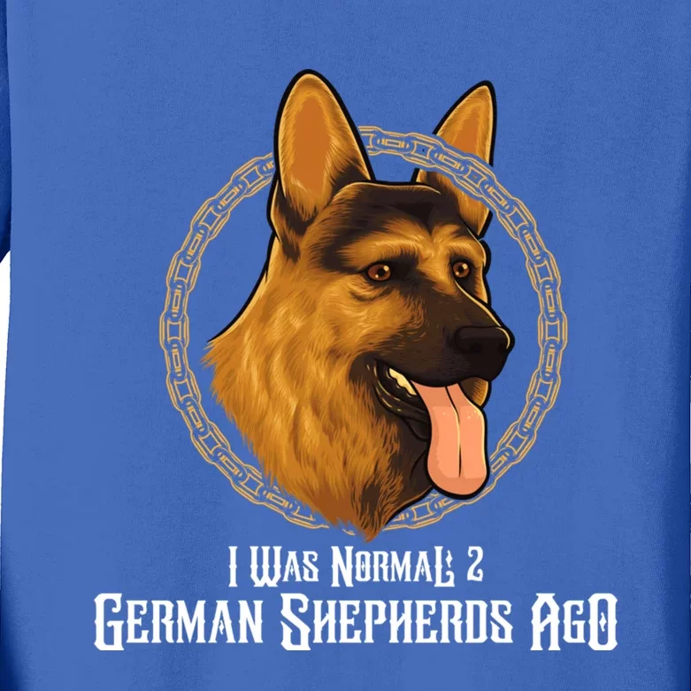 I Was Normal 2 Ger Shepherds Ago Cool Gift Kids Long Sleeve Shirt