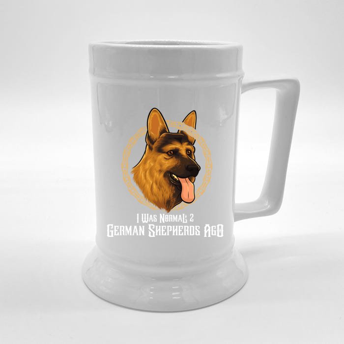 I Was Normal 2 Ger Shepherds Ago Cool Gift Front & Back Beer Stein