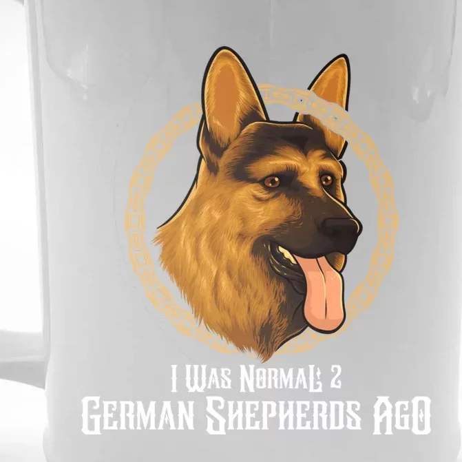 I Was Normal 2 Ger Shepherds Ago Cool Gift Front & Back Beer Stein