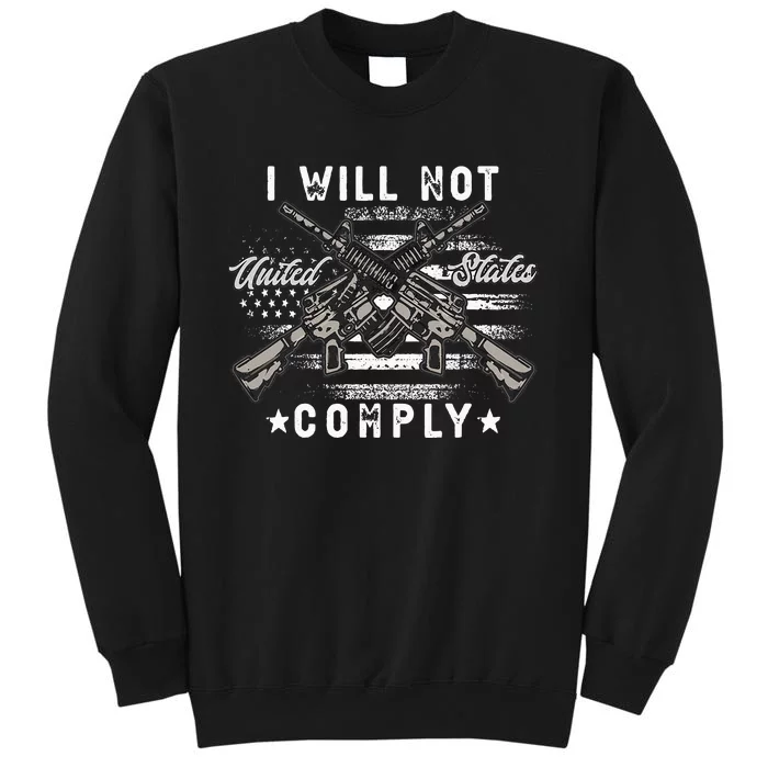 I Wil Not Comply Vintage American flag Ar15 AR15 Sweatshirt