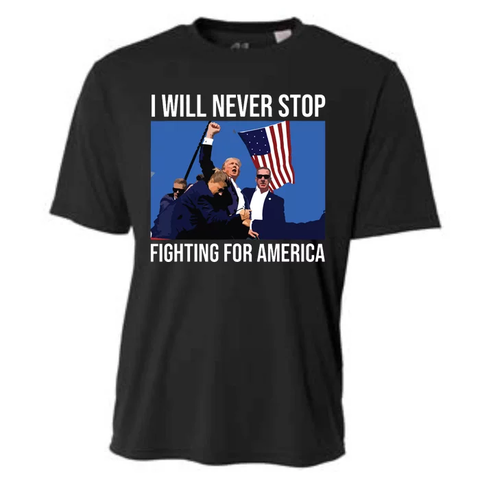 I Will Never Stop Fighting For America Trump Quote Cooling Performance Crew T-Shirt