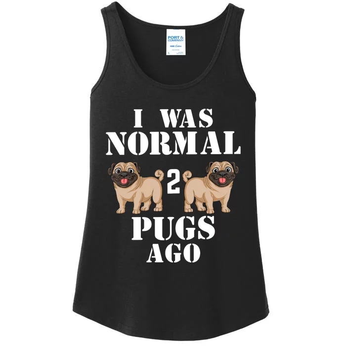 I Was Normal Two Pugs Ago Ladies Essential Tank