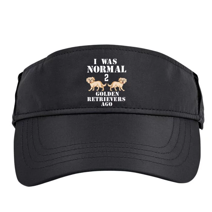 I Was Normal Two Golden Retrivers Adult Drive Performance Visor