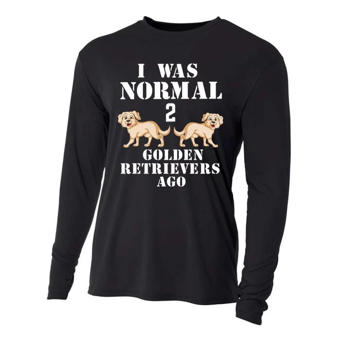 I Was Normal Two Golden Retrivers Cooling Performance Long Sleeve Crew