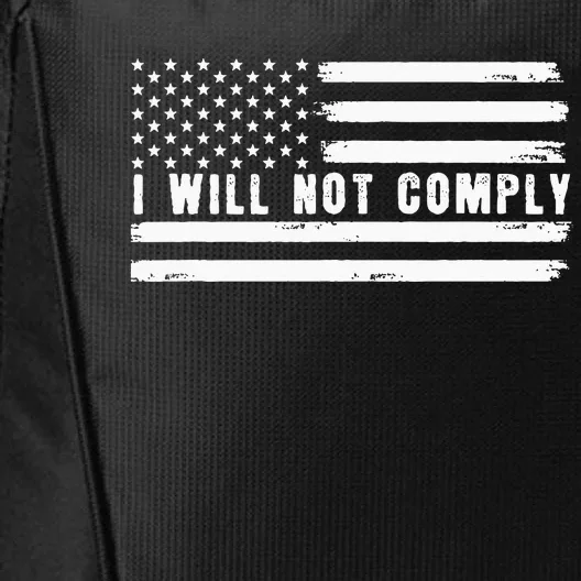 I Will Not Comply City Backpack