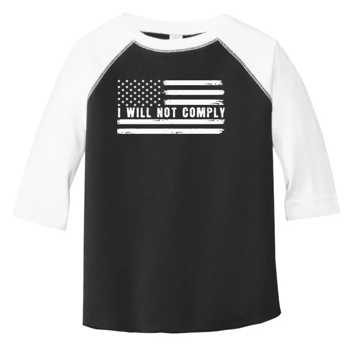 I Will Not Comply Toddler Fine Jersey T-Shirt