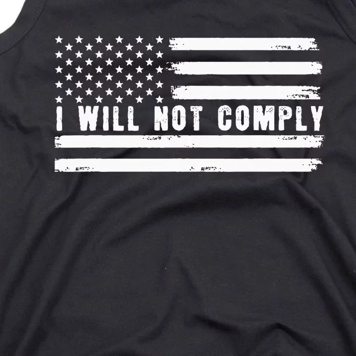 I Will Not Comply Tank Top