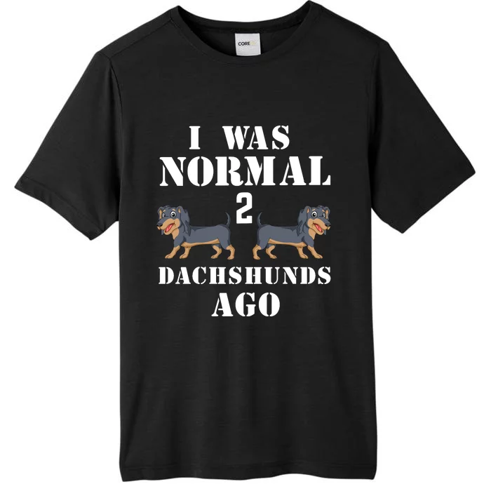 I Was Normal 2 Dachshunds Ago ChromaSoft Performance T-Shirt