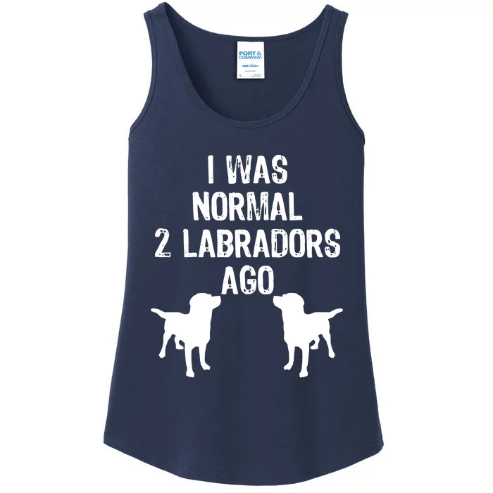 I Was Normal 2 Labradors Ago Funny Retriever T Ladies Essential Tank