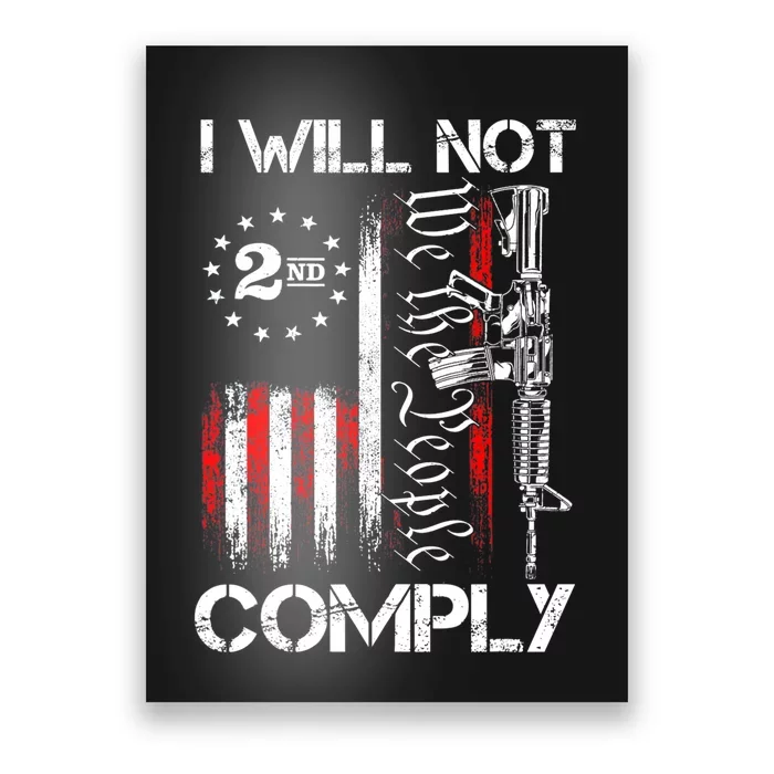 I Will Not Comply 2nd Amendment Gun Owner Poster