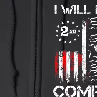 I Will Not Comply 2nd Amendment Gun Owner Full Zip Hoodie