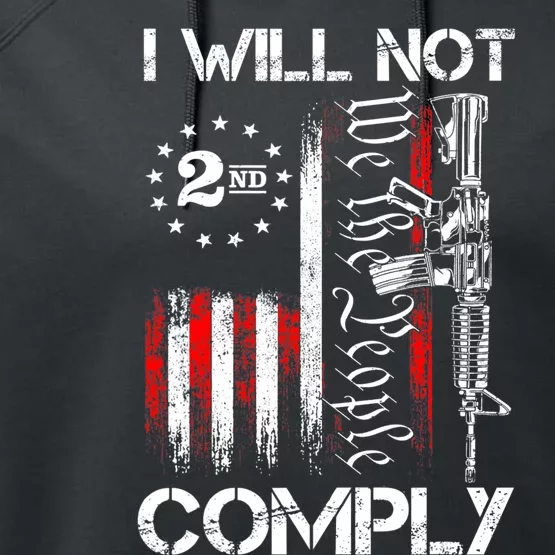 I Will Not Comply 2nd Amendment Gun Owner Performance Fleece Hoodie