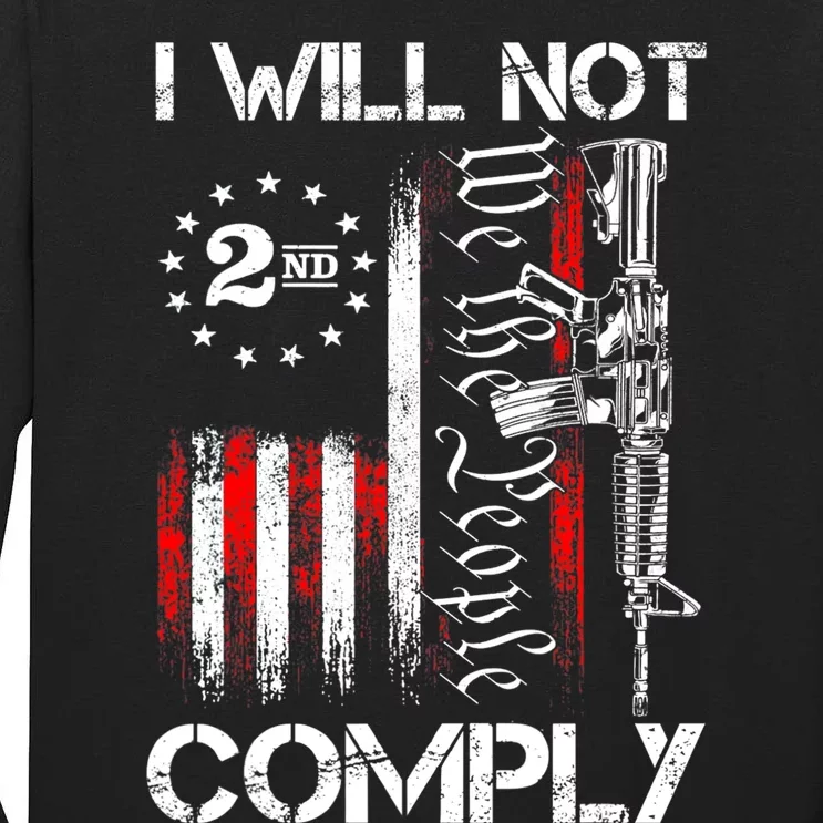 I Will Not Comply 2nd Amendment Gun Owner Tall Long Sleeve T-Shirt