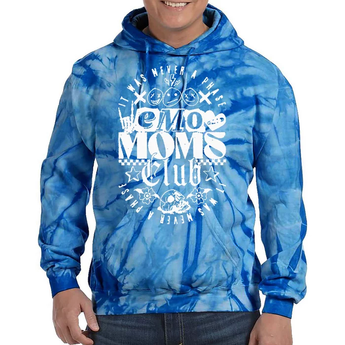 It Was Never A Phase Emo Moms Club Tie Dye Hoodie