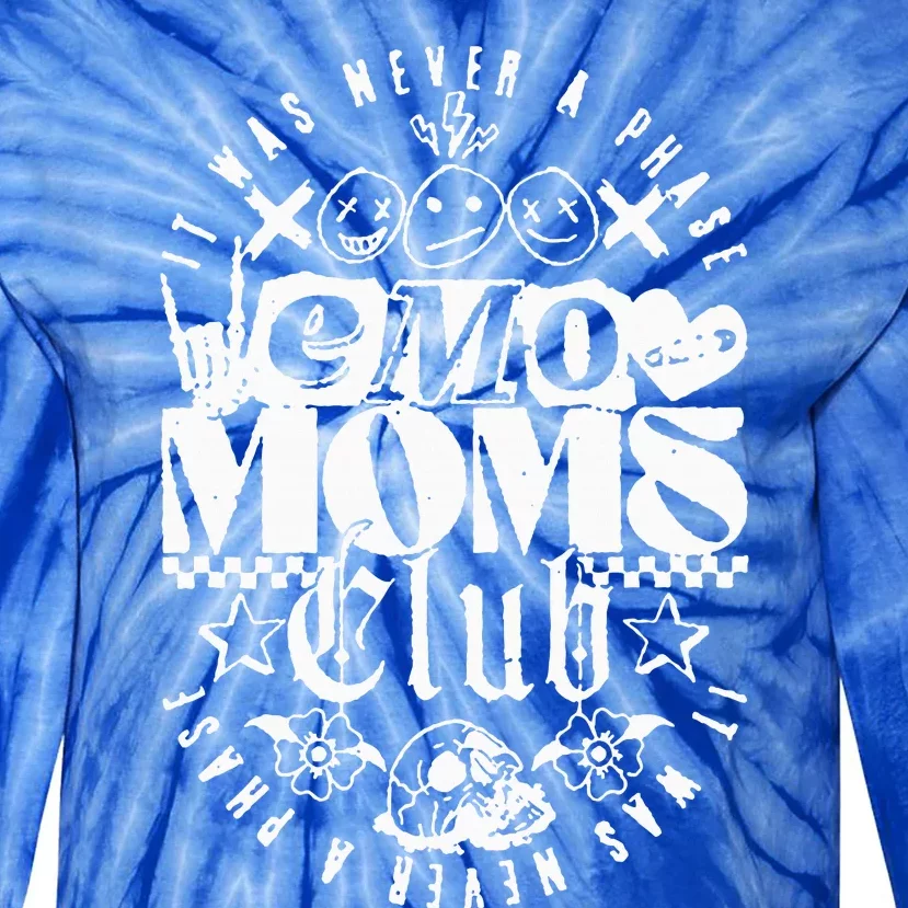 It Was Never A Phase Emo Moms Club Tie-Dye Long Sleeve Shirt