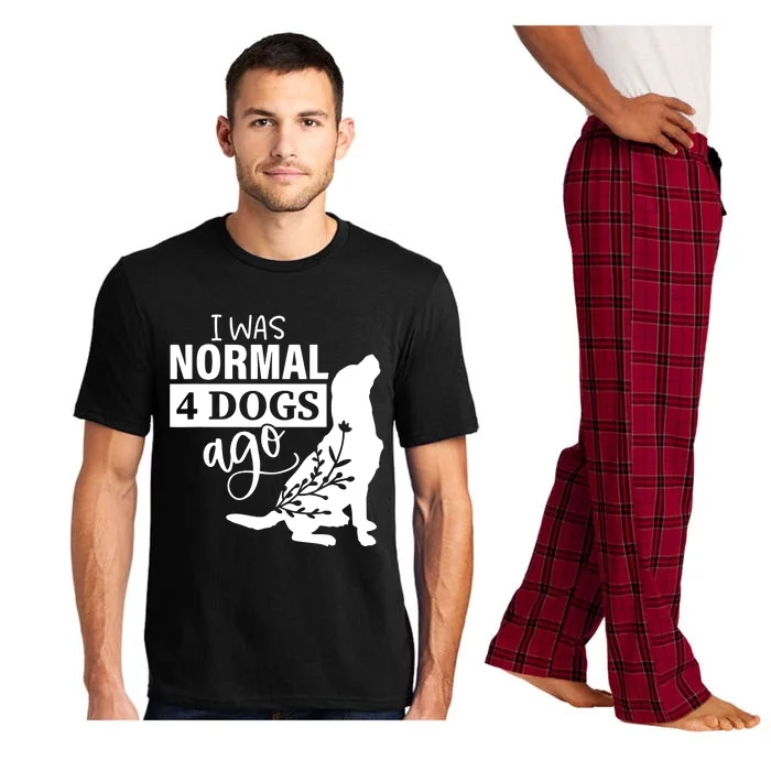 I Was Normal 4 Dogs Ago Funny Dog Lovers Pajama Set