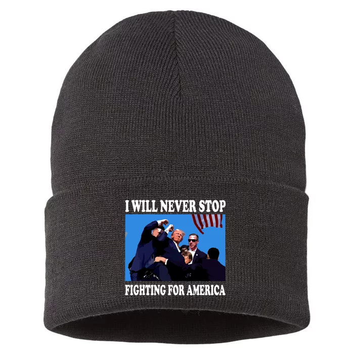 I Will Never Stop Fighting For America Sustainable Knit Beanie