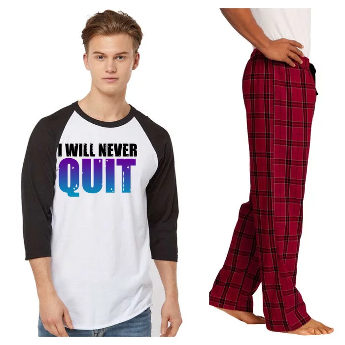 I Will Never Quit Suicide Prevention Raglan Sleeve Pajama Set