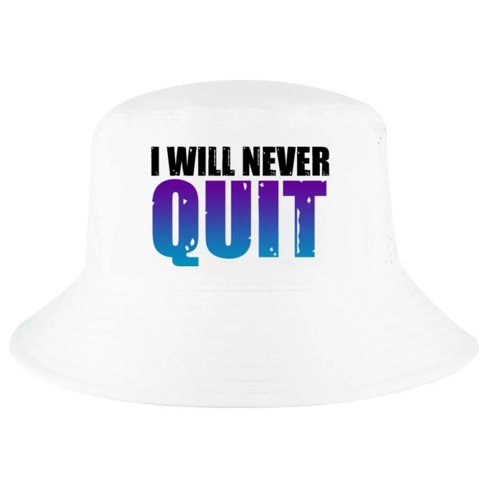 I Will Never Quit Suicide Prevention Cool Comfort Performance Bucket Hat