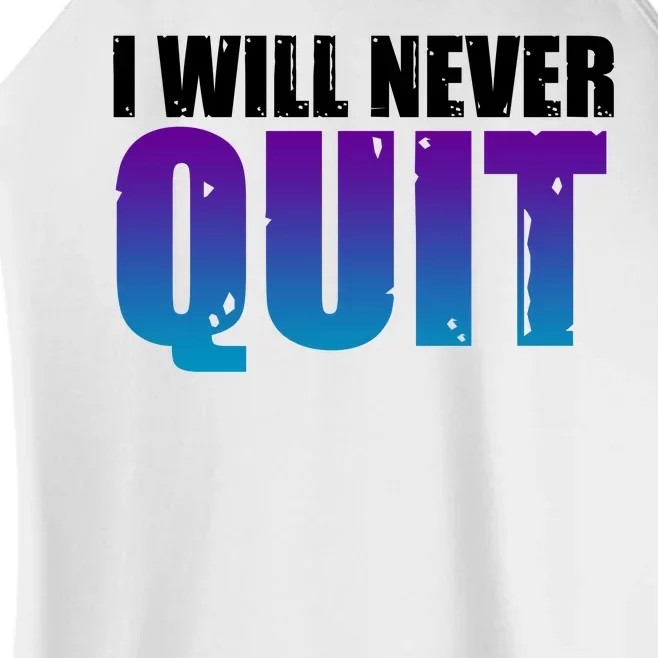 I Will Never Quit Suicide Prevention Women’s Perfect Tri Rocker Tank