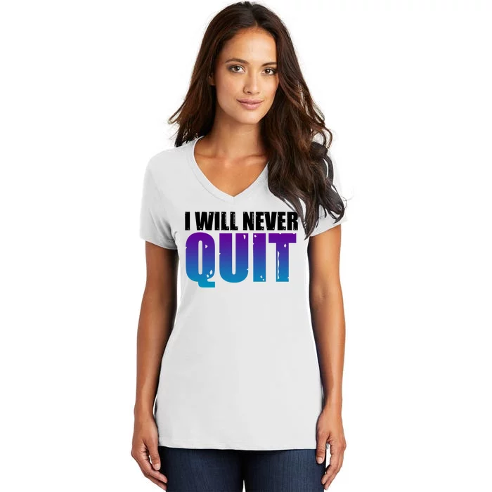 I Will Never Quit Suicide Prevention Women's V-Neck T-Shirt