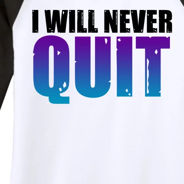 I Will Never Quit Suicide Prevention Women's Tri-Blend 3/4-Sleeve Raglan Shirt